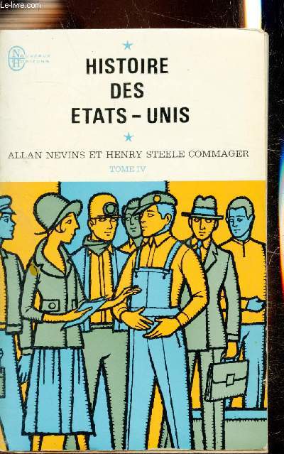 Histoire des Etats-Unis - tome IV - Collection 