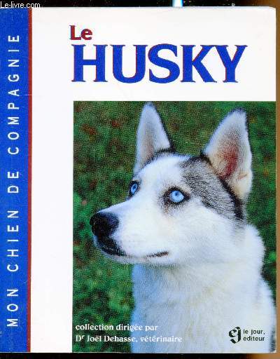 Le husky - Nos chiens de compagnie