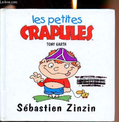 Les petites crapules - Sebastien Zinzin -