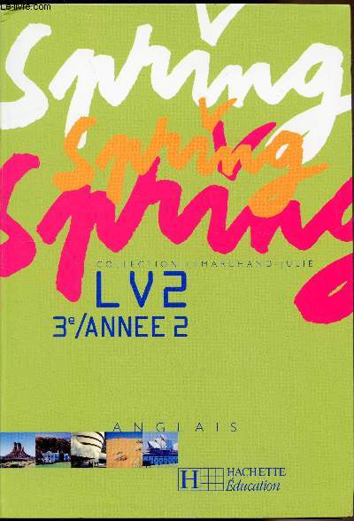 Spring - Anglais - LV2-LV3 / Anne 2 -Collection 