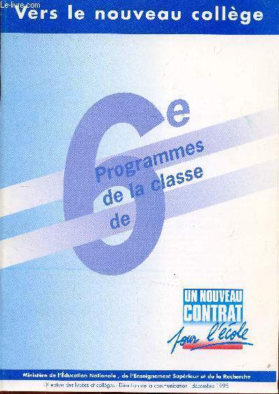 Vers le nouveau collge - 6e - Programmes de la classe - Dcembre 1995