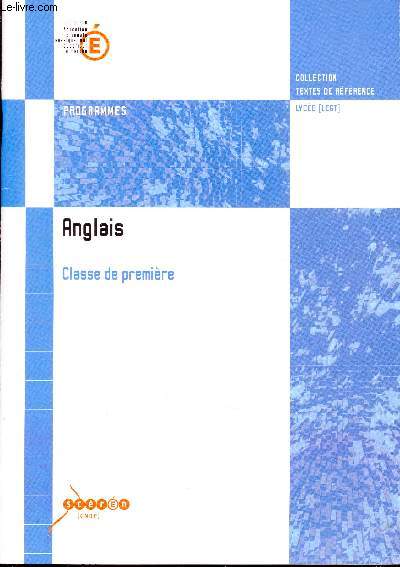 Programmes - Anglais - Classe de premire - Collection textes de rfrence - Lyce -