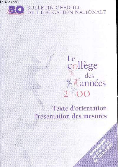 Bulletin Officiel de l'ducation Nationale - Le collge des annes 2000 - Texte d'orientation - Prsentation des mesures - Prsentation aui B.O n23 du 10-06-1999