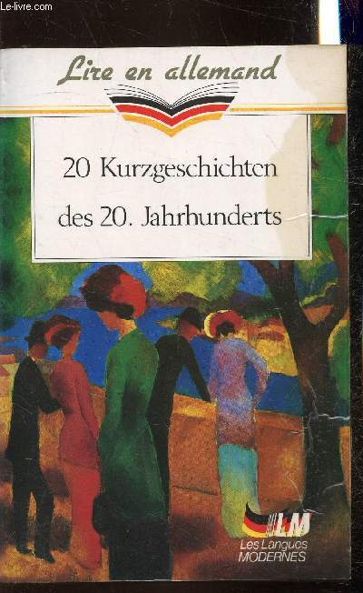 Lire en Allemand - 20 Kurgeschicten des 20. Jahrhunderts -