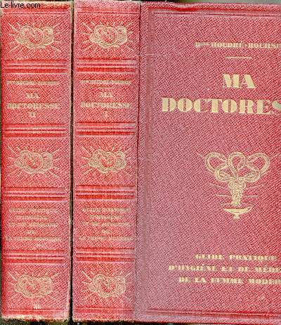 Ma doctoresse - Guide pratique d'hygine et de mdecine de la femme moderne - 2 Volumes -