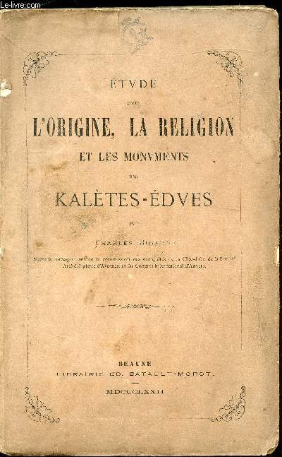 Etude sur l'origine de la Religion des Kaltes-Edues