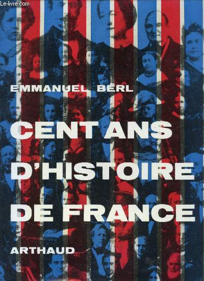 Cent ans d'histoire de France -