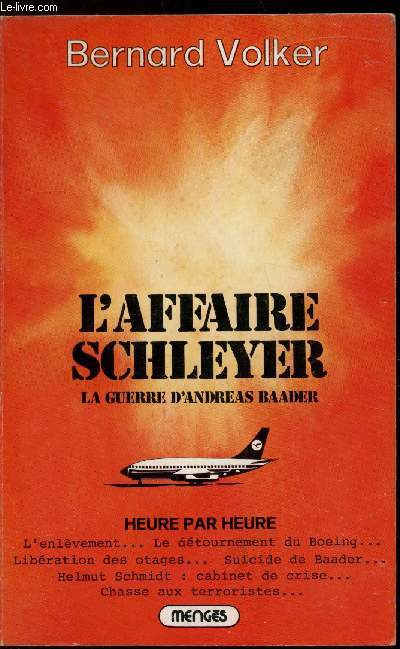 L'affaire Schleyer - la guerre d'Andreas Baader -
