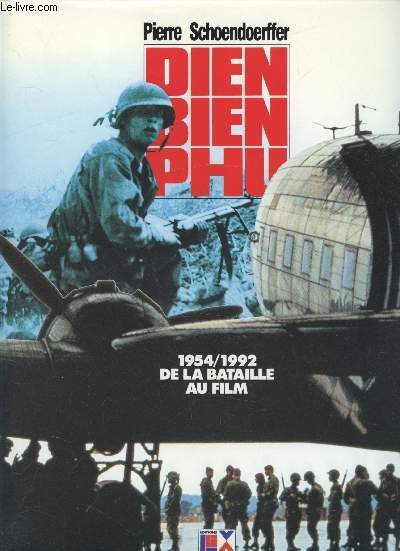 Die Bien Phu - 1954/1992 De la bataille au film