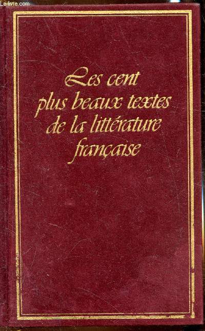 Les cent plus beaux textes de la littrature franaise