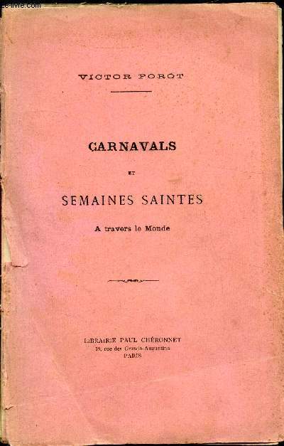 Carnavals et Semaines Saintes a travers le monde