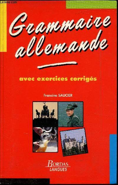 Grammaire Allemande avec exercices corrigs -