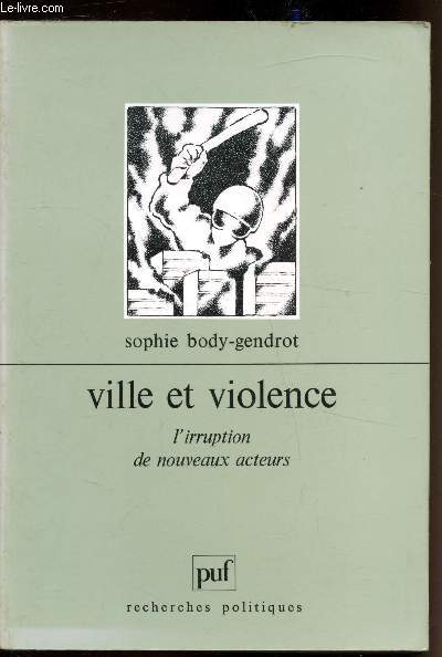 Ville et violence - L'irruption de nouvaux acteurs