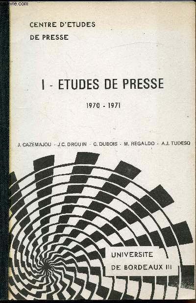 Centre d'etudes de presse - I - Etudes de presse 1970-1971