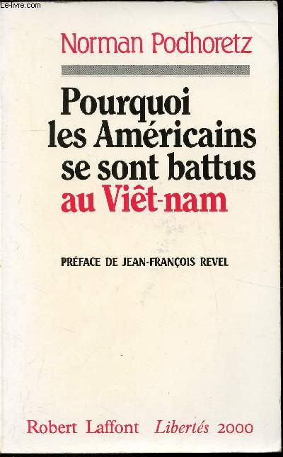 Pourquoi les amricains se sont battus au Vit-nam