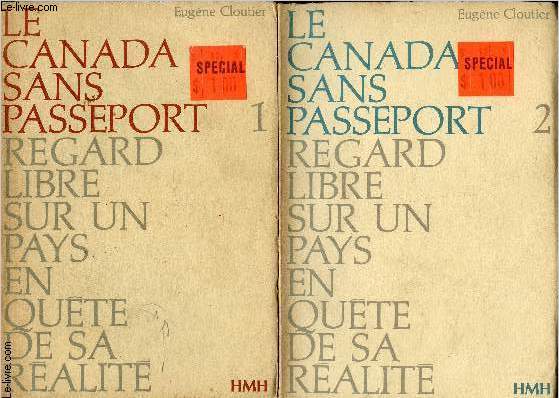 Le canada Sans passeport - Regard libre sur un pays en qute de sa ralit