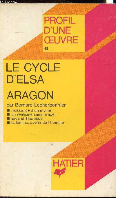 Profil d'une oeuvre n48 - Le cycle d'Elsa - Aragon