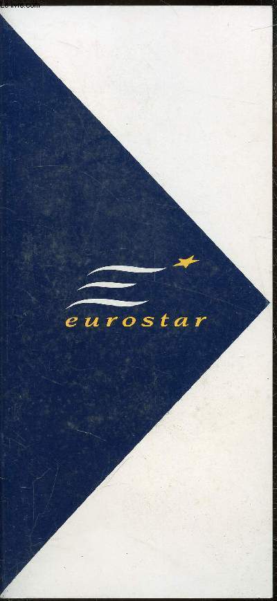 Eurostar - Dpliant publicitaire. Paris-Londres/Bruxelles-Londres