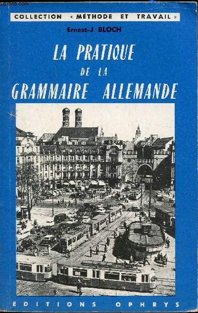 La pratique de la grammaire Allemande - Collection 