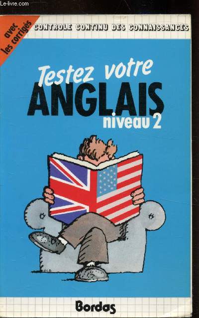 Testez votre anglais - Niveau 2 -