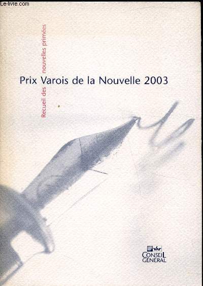 Recueil des nouvelles primes - Prix Varois de la Nouvelle 2003