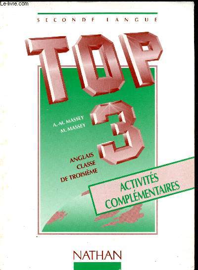 Top 3 - seconde langue - Anglais classe de troisime - Cahier d'activs complmentaires -