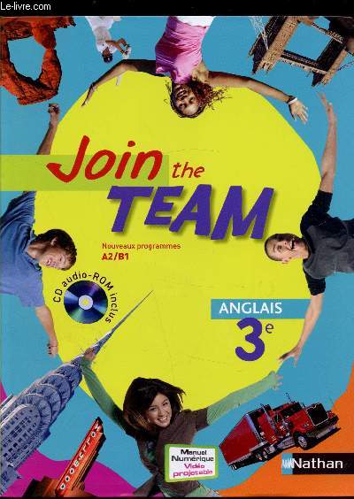 Join the team - Nouveaux programmes - A2/B1 - Anglais 3e