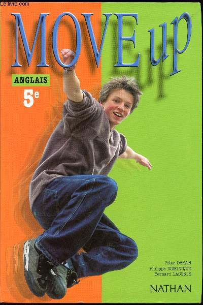 Move Up - Anglais 5e - Livre de l'lve + cahier d'exercices complmentaires.