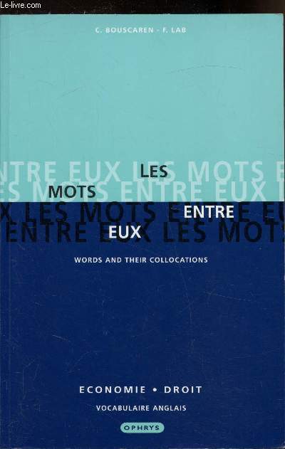 Les mots entre eux - Words and their collocations