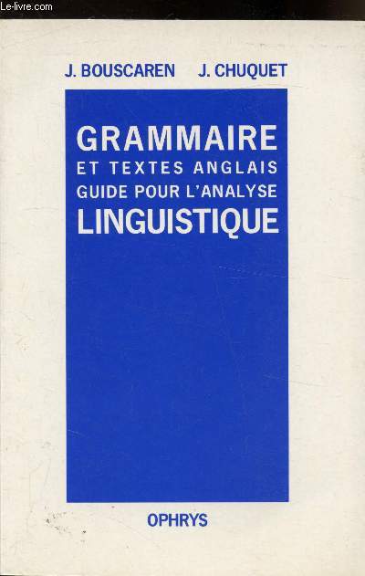 Grammaire et textes anglais - Guide pour l'analyse linguistique