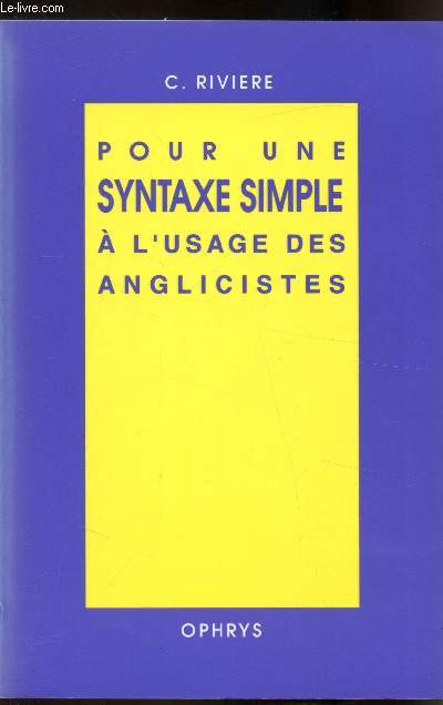 Pour une syntaxe simple  l'usage des anglicistes