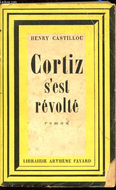 Cortiz s'est rvolt