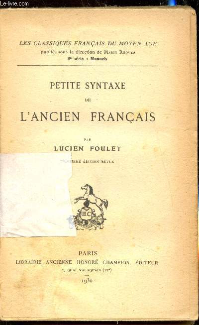 Petite Syntaxe de l'ancien franais -Collection 