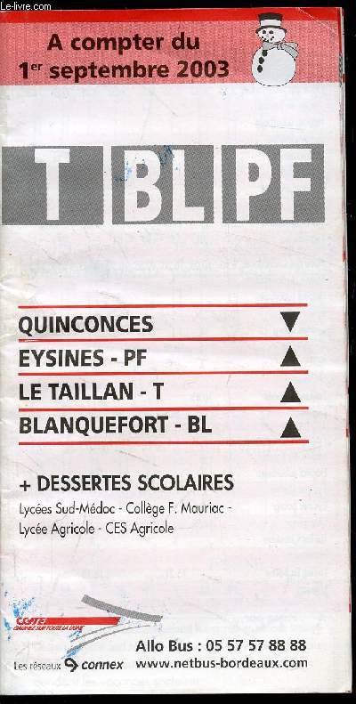 T - BL - PF - Horaires Bus 2003 - Quiconces - Eysines - Le taillan - Blanquefort - + dessertes scolaires -