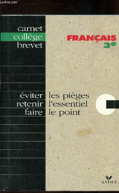 Carnet collge - Franais 3e - Orthographe - Grammaire - Conjugaison - Expression