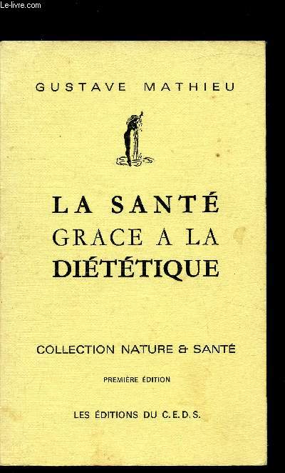 La sant grce  la dittique - Collection Nature & Sant -