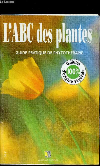 L'ABC des plantes - Guide pratiques de phytothrapie -