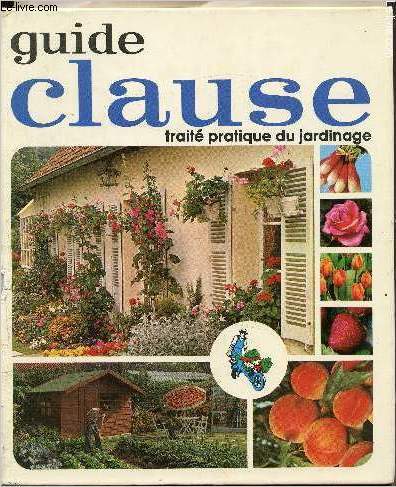 Guide Clause - 24e dition - Trait pratique du Jardinage
