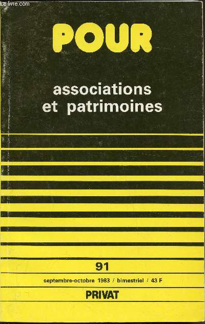 Pour - n 91 - Septembre - Octobre 1983 - Associations et patrimoines