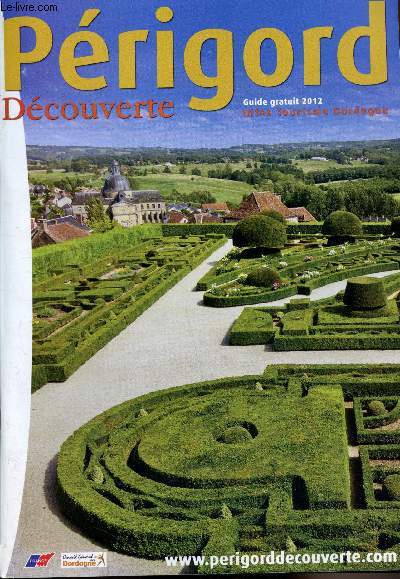 Prigord dcouverte - Guide gratuit 2012 - Infos tourisme Dordogne
