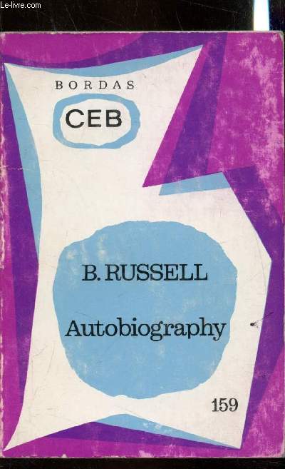 Bertrand Russel - Autobiography ( extraits) - Collection 