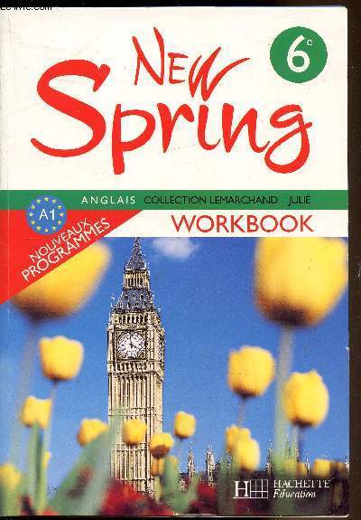 New Spring - 6e - Anglais - Workbook - Collection Lemarchand-Juli -