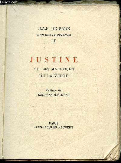 Oeuvres compltes - Tome II - Justine ou les malheurs de la vertu