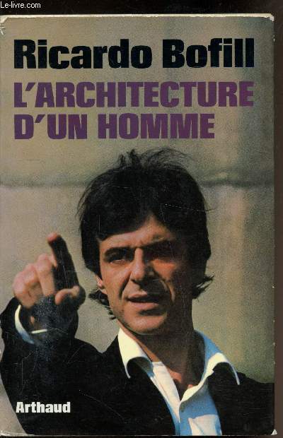 L'architecture d'un homme