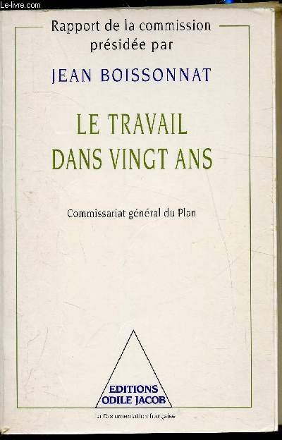 Le travail dans vingt ans - Commissariat gnral du Plan