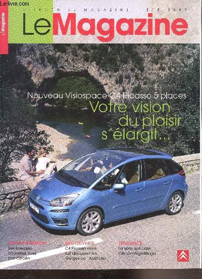 Citron, le magazine Ete 2007 - Nouveau Visiospace C4 picasso 5 places - Votre vision du plaisir s'largit