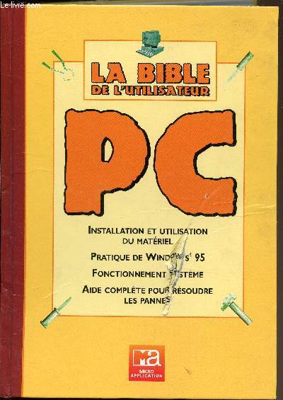 La bible de l'utilisateur PC -