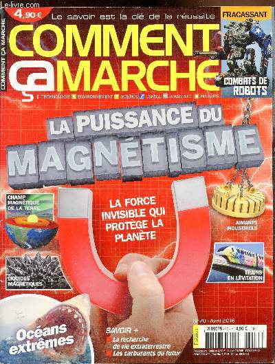 Comment a marche -Devient tout comprendre + - n70 - Avril 2016 - La puissance du magntisme - La force invisible qui protge la plante