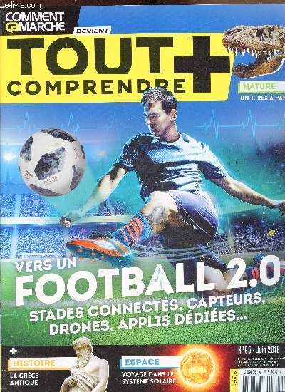 Comment a marche -Devient tout comprendre + - n95 - Juin 2008 - Vers un football 2.0 Stade connects, capteurs, drones, applis ddies.