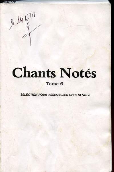 Chants nots - Tome 6 - Selection pour Assembles Chrtiennes